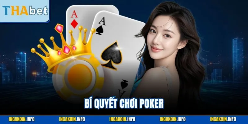 Bí quyết chơi Poker